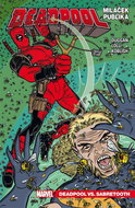 Deadpool Miláček publika: Deadpool vs. Sabretooth - Kniha