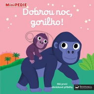 Dobrou noc, gorilko!: MiniPEDIE - Kniha