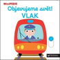 Objevujeme svět! Vlak: MiniPEDIE - Kniha