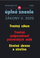 Aktualizácia II/10 2020 – Trestné právo: Trestný zákon, trestná zodpovednosť PO a strelné zbrane a s - Kniha