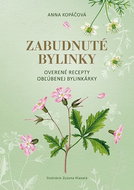 Zabudnuté bylinky: Overené recepty obľúbenej bylinkárky - Kniha