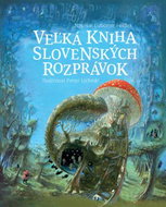 Veľká kniha slovenských rozprávok - Kniha