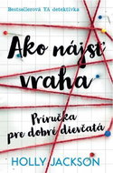 Ako nájsť vraha: Príručka pre dobré dievčatá - Kniha