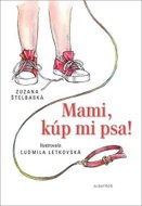 Mami, kúp mi psa! - Kniha