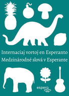 Medzinárodné slová v esperante/Internaciaj vortoj en Esperanto: Internaciaj vortoj en Esperanto - Kniha
