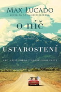 O nič (nebuďte) ustarostení: Ako nájsť pokoj v chaotickom svete - Kniha