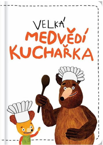 Velká medvědí kuchařka - Kniha - Hlavní obrázek