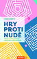 Hry proti nudě: 101 her, se kterými bude všední den o něco veselejší - Kniha