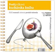 Protiprdkavá kuchárska kniha: PLUS manuál riešenia porúch trávenia - Kniha
