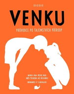Venku: Průvodce po tajemstvích přírody - Kniha
