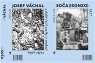 Soča (Isonzo) 1917 / Josef Váchal a další čeští umělci v soukolí Velké války - Kniha