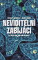 Neviditelní zabijáci: Válka člověka se smrtícími patogeny - Kniha