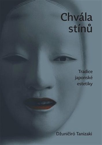 Chvála stínů: Tradice japonské estetiky - Kniha - Main image