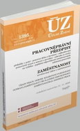 ÚZ 1395 Pracovněprávní předpisy, Zaměstnanost, Odškodňování, Odbory: podle stavu k 11. 11. 2020 - Kniha