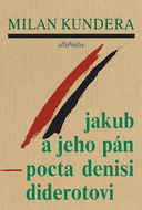 Jakub a jeho pán: Pocta Denisi Diderotovi - Kniha