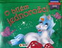 O bílém jednorožci: Svět jednorožců Prostorová kniha - Kniha