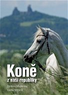 Koně z naší republiky - Kniha