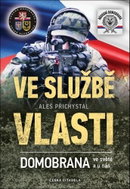 Ve službě vlasti: Domobrana ve světě i u nás - Kniha