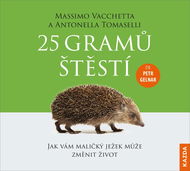 25 gramů štěstí: Jak vám maličký ježek může změnit život - Audiokniha na CD