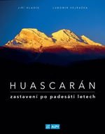 Huascarán Zastavení po padesáti letech - Kniha