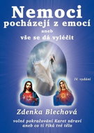 Nemoci pocházejí z emocí: aneb Vše se dá léčit - Kniha