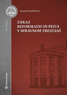 Zákaz reformatio in peius v správnom trestaní - Kniha