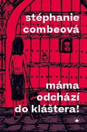 Máma odchází do kláštera! - Kniha