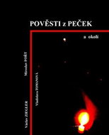 Pověsti z Peček a okolí - Kniha