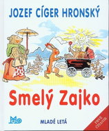 Smelý Zajko - Kniha