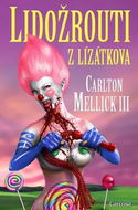 Lidožrouti z Lízátkova - Kniha