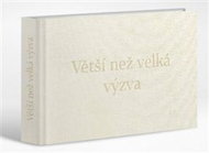 Větší než velká výzva - Kniha