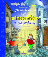 Ja nechcem byť mimozemšťan - Kniha