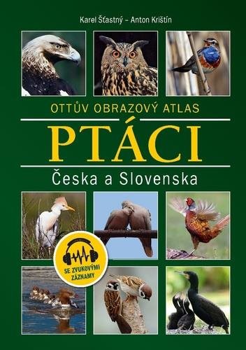 Ptáci Česka a Slovenska: Ottův obrazový atlas - Kniha - Main image