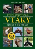 Vtáky Česka a Slovenska: Ottov obrazový atlas - Kniha