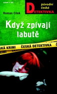 Když zpívají labutě - Kniha