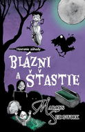 Blázni a šťastie: Havranie záhady 3 - Kniha