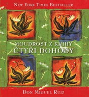 Čtyři dohody: Moudrost z knihy - Kniha