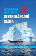 Se Sněhurkou kolem světa: Severozápadní cesta - Kniha