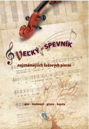 Veľký spevník najznámejších ľudových piesní - Kniha
