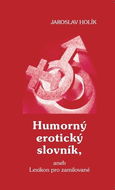 Humorný erotický slovník: aneb Lexikon pro zamilované - Kniha