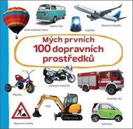 Mých prvních 100 dopravních prostředků - Kniha