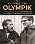Historie klubu Olympik: založeného dvojící Šimek a Grossmann ve vzpomínkách a fotografiích kolegů a  - Kniha