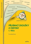 Desetiminutovky Přijímací zkoušky z češtiny: 5. třída - Kniha