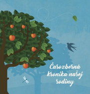Časozberná kronika našej rodiny - Kniha