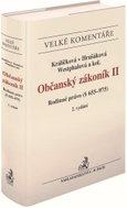 Občanský zákoník II. Rodinné právo Komentář: (§ 655-975) - Kniha