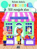 Kolem dokola V obchodě: 100 nových slov - Kniha