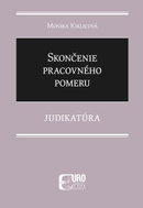 Skončenie pracovného pomeru: Judikatúra - Kniha