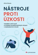 Nástroje proti úzkosti: Vyladění vaší mysli a zvládání problematických situací v každodenním životě - Kniha