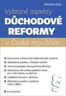 Vybrané aspekty důchodové reformy v České republice - Kniha