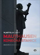 Mauthausen konečná stanice - Kniha